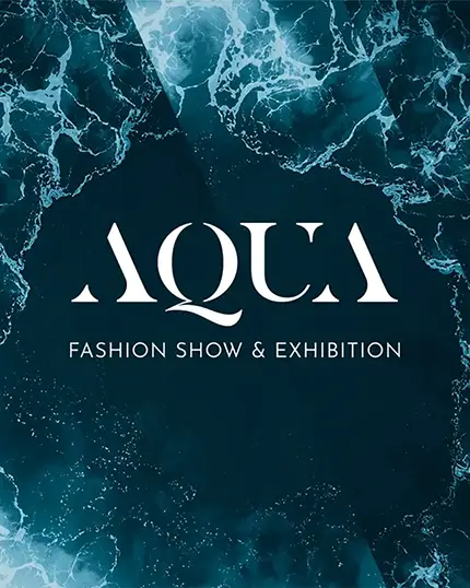 Visual dell'evento Aqua fashion show and exhibition.